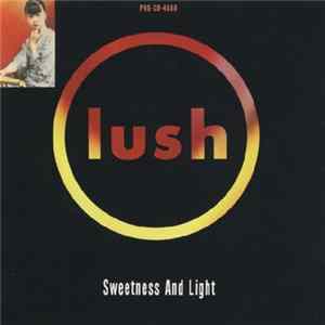 Lush - Sweetness And Light FLAC album