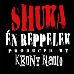 Shuka - Én Reppelek FLAC album