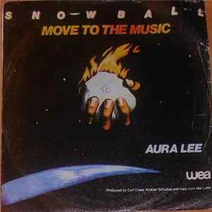 Snowball - Move To The Music / Aura Lee FLAC album