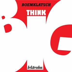 Boemklatsch - Think Big FLAC album