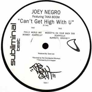 Joey Negro Featuring Taka Boom - Can't Get High Without U FLAC album