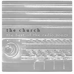 The Church - The Best Of The Radio Songs FLAC album