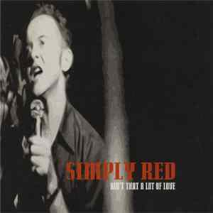 Simply Red - Ain't That A Lot Of Love FLAC album