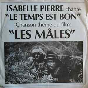 Isabelle Pierre - Le Temps Est Bon / La Chanson Des Vieux Amants FLAC album