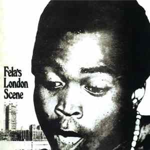 Fela Ransome-Kuti And His Africa '70 - Fela's London Scene FLAC album