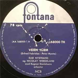 Else Nystrand Og Nicolay Wergeland med Ragnar Danielsens Ensemble - Veien Hjem / Når Du Reiser Fra Dalen FLAC album