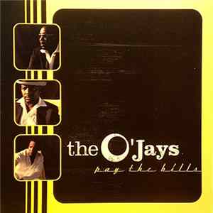 The O'Jays - Pay The Bills FLAC album