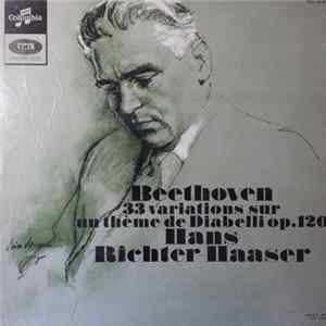 Ludwig van Beethoven, Hans Richter-Haaser - 33 Variations Sur Un Thème De Diabelli Op.120 FLAC album