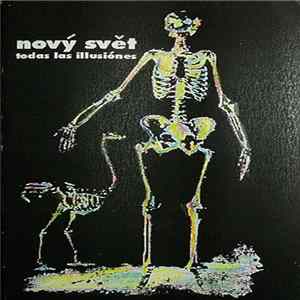 Nový Svět - Todas Las Illusiónes FLAC album