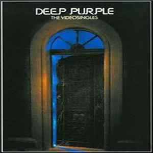 Deep Purple - The Video Singles FLAC album