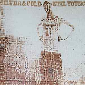 Neil Young - Silver & Gold FLAC album