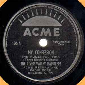 The River Valley Ramblers - My Confession / Down In The Little Green Valley FLAC album