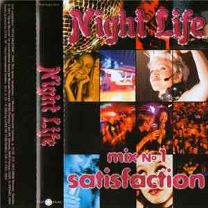 Various - Night Life Mix №1 Satisfaction FLAC album