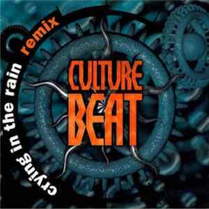 Culture Beat - Crying In The Rain (Remix) FLAC album