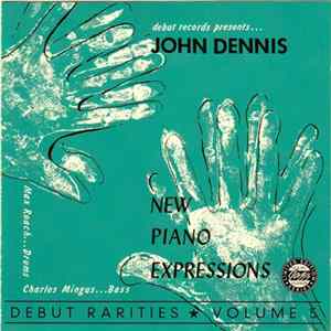 John Dennis - New Piano Expressions FLAC album
