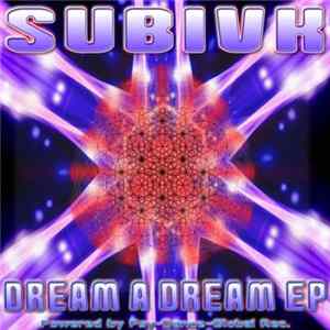 Subivk - Dream A Dream FLAC album