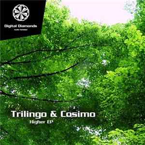 Trilingo & Cosimo - Higher EP FLAC album