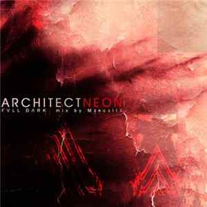 M‡яc▲ll▲ - Architect - Neon Remixes FLAC album