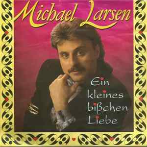 Michael Larsen - Ein Kleines Bißchen Liebe FLAC album