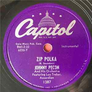 Johnny Pecon And His Orchestra Featuring Lou Trebar, Accordion - Zip Polka / You're All I Ask For FLAC album