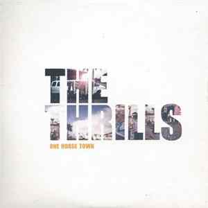 The Thrills - One Horse Town FLAC album