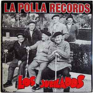 La Polla Records - Los Jubilados FLAC album