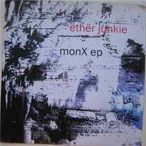 Ëthër Junkie - MonX Ep FLAC album
