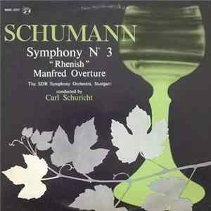 Schumann, The SDR Symphony Orchestra, Stuttgart · Carl Schuricht - Symphony No. 3 "Rhenish" / Manfred Overture FLAC album