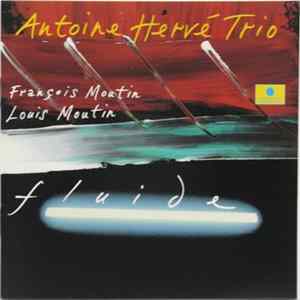 Antoine Hervé Trio - Fluide FLAC album