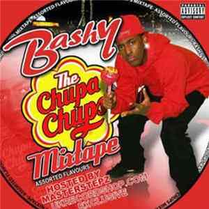 Bashy - The Chupa Chups Mixtape - Assorted Flavours FLAC album