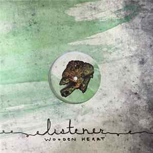 Listener - Wooden Heart FLAC album