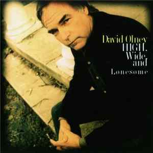 David Olney - High, Wide And Lonesome FLAC album