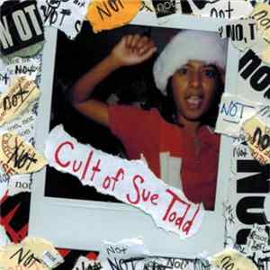 Cult Of Sue Todd - Not Not Not Not Not Not Not Not Not Not Not Not Not Not Not Not Not Not Not Not Not Not Not Not FLAC album