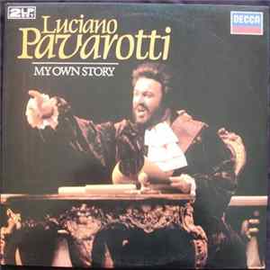 Luciano Pavarotti - My Own Story - Mi Propria Historia FLAC album