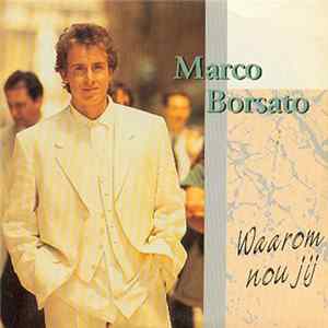 Marco Borsato - Waarom Nou Jij FLAC album