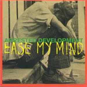 Arrested Development - Ease My Mind FLAC album