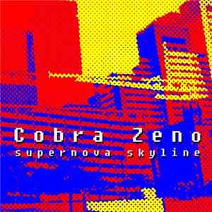 Cobra Zeno - Supernova Skyline FLAC album