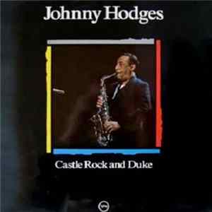 Johnny Hodges - Castle Rock And Duke FLAC album