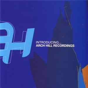Various - Introducing... Arch Hill Recordings FLAC album