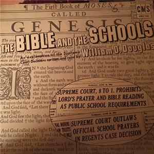 William O. Douglas - The Bible And The Schools FLAC album