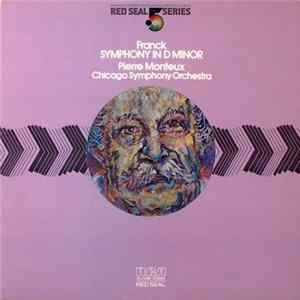 César Franck - Pierre Monteux, Chicago Symphony Orchestra - Symphony In D Minor FLAC album