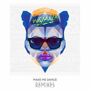 Wiyaala - Make Me Dance: Remixes FLAC album