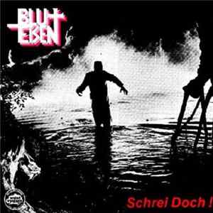 Blut+Eisen - Schrei Doch! FLAC album