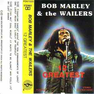 Bob Marley & The Wailers - 12 Greatest FLAC album