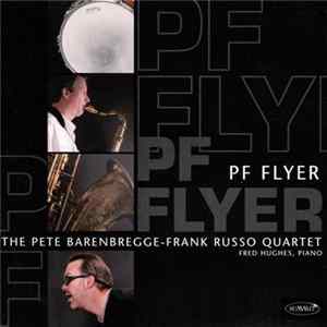 The Pete Barenbregge-Frank Russo Quartet - PF Flyer FLAC album