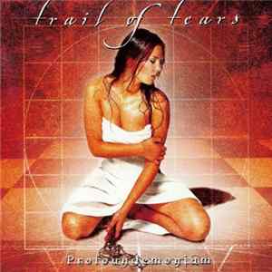 Trail Of Tears - Profoundemonium FLAC album