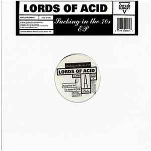 Lords Of Acid - Sucking In The 70s EP FLAC album