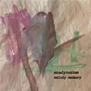 Sandycoates - Melody Memory FLAC album