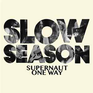Slow Season - Supernaut/One Way FLAC album