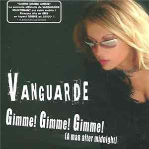 Vanguarde - Gimme! Gimme! Gimme! (A Man After Midnight) FLAC album
